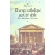 L'europe Catholique Au Xviii Siecle , Entre Integrisme Et Laicisation - Philippe Goujard