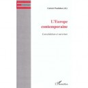 L'europe Contemporaine , Consolidation Et Ouverture - Gabriel Poulalion