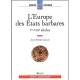 L'europe Des Etats Barbares - Jean-pierre Leguay
