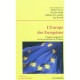 L'europe Des Europeens , Enquete Comparative Sur Les Perceptions De L'europe - Daniel Gaxie