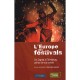 L'europe Des Festivals , De Zagreb A Edimbourg, Points De Vue Croises - Collectif