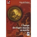 L'europe Des Franc-macons En Marche - Alain De Keghel