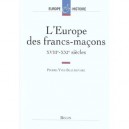 L'europe Des Francs-macons Aux Xviii Et Xx Siecles - Beaurepaire