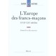 L'europe Des Francs-macons Aux Xviii Et Xx Siecles - Beaurepaire