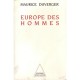 L'europe Des Hommes - Maurice Duverger