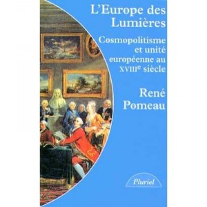 Enlightenment Europe, Cosmopolitanism and European Unity In the seventeenth century - Rene Pomeau