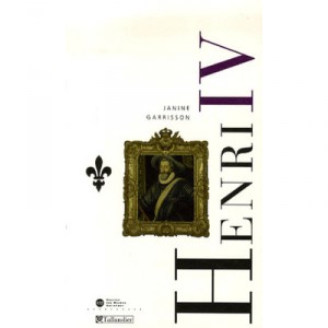 Henri Iv - Janine Garrisson