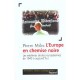 L'europe En Chemise Noire , Les Extremes Droites Europeennes De 1945 A Aujourd'hui - Pierre Milza