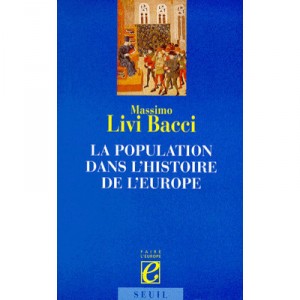 La Population Dans L'histoire De L'europe - Massimo Livi-bacci