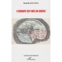L'europe Est Nee En Grece - Danielle Jouanna