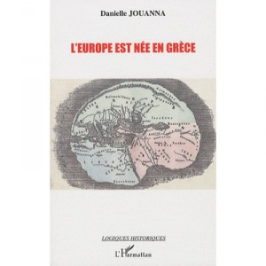 Europe was born in Greece - Danielle Jouanna