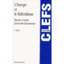 L'europe Et Le Federalisme (2e Edition) - Maurice Croisat , Jean-louis Quermonne
