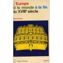 L'europe Et Le Monde A La Fin Du Xviii Siecle - Michel Deveze