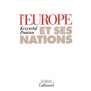 L'europe Et Ses Nations - Krzysztof Pomian