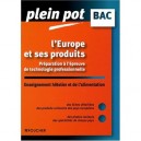 L'europe Et Ses Produits - Jean-pierre Bourniquel , Francoise Burin