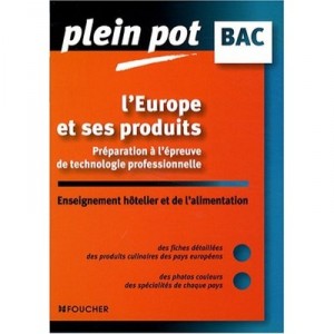 L'europe Et Ses Produits - Jean-pierre Bourniquel , Francoise Burin