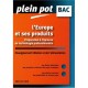 L'europe Et Ses Produits - Jean-pierre Bourniquel , Francoise Burin
