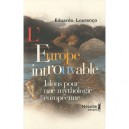 L'europe Introuvable , Jalons Pour Une Mythologie Europeenne - Eduardo Lourenco