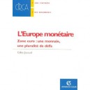 L'europe Monetaire , Zone Euro : Une Monnaie, Une Pluralite De Defis - Gilles Jacoud