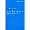 L'europe A-t-elle Un Avenir Strategique ? - Nicole Gnesotto