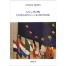 L'europe , Une Longue Histoire - Daniel Orban