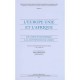 L'europe Unie Et L'afrique , De L'idee D'eurafrique A La Convention De Lome T.1 - Marie-therese Bitsch , Gerard Bossuat