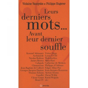 Leurs Derniers Mots Avant Leur Dernier Souffle - Violaine Vanoyeke