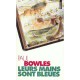 Leurs Mains Sont Bleues - Paul Bowles