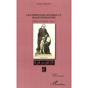 Leurs Victoires T.3 , Les Personnes Sourdes Et Malentendantes - Gilberte Imberty