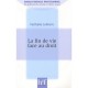 La Fin De Vie Face Au Droit - Nathalie Lelievre