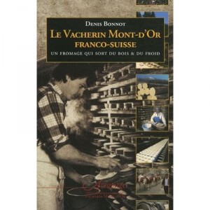 Le Vacherin Mont-d'or Franco-s - Denis Bonnot