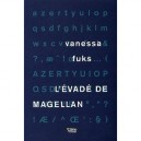 L'evade De Magellan - Vanessa Fuks