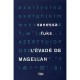 L'evade De Magellan - Vanessa Fuks