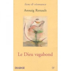 Le Dieu Vagabond - Annaig Renault