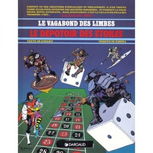 Le Vagabond Des Limbes T.16 , Le Depotoir Des Etoiles - Christian Godard , Julio Ribera