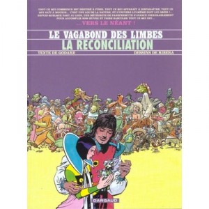 Le Vagabond Des Limbes T.29 , La Reconciliation - Christian Godard , Julio Ribera