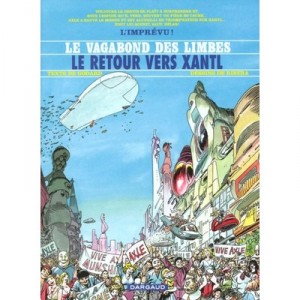 Le Vagabond Des Limbes T.30 , Retour Vers Xanti - Christian Godard , Julio Ribera
