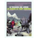 Le Vagabond Des Limbes T.4 , Les Demons Du Temps Immobile - Christian Godard , Julio Ribera