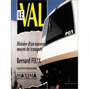 Le Val , Histoire D'un Nouveau Moyen De Transport - Felix