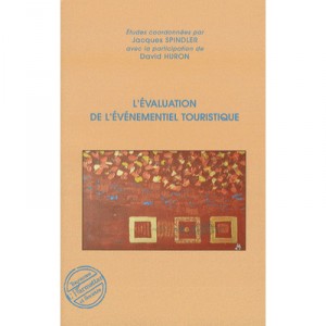 L'evaluation De L'evenementiel Touristique - Jacques Spindler , David Huron