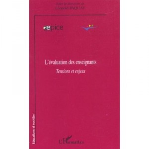 L'evaluation Des Enseignants , Tensions Et Enjeux - Leopold Paquay