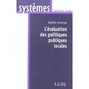 L'evaluation Des Politiques Publiques Locales - D Lamarque
