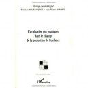 L'evaluation Des Pratiques Dans Le Champ De La Protection De L'enfance - Michel Boutanquoi , Jean-pierre Minary