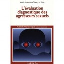 L'evaluation Diagnostique Des Agresseurs Sexuels - Thierry H. Pham
