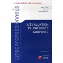 L'evaluation Du Prejudice Corporel - Max Le Roy