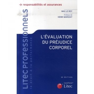 L'evaluation Du Prejudice Corporel - Max Le Roy