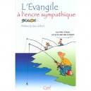 L'evangile A L'encre Sympathique - Brunor
