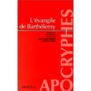 L'evangile De Barthelemy - Jean-daniel Kaestli