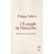 L'evangile De Nietzsche , Entretiens Avec Vincent Roy - Philippe Sollers