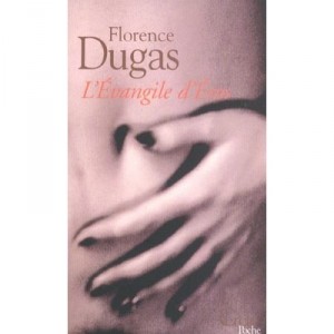 L'evangile D'eros - Florence Dugas